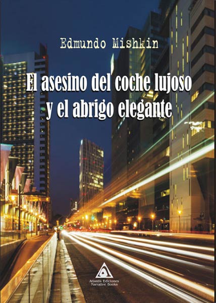 ASESINO DEL COCHE LUJOSO Y EL ABRIGO ELEGANTE,EL