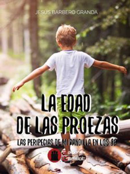EDAD DE LAS PROEZAS, LA