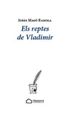 REPTES DE VLADIMIR,ELS