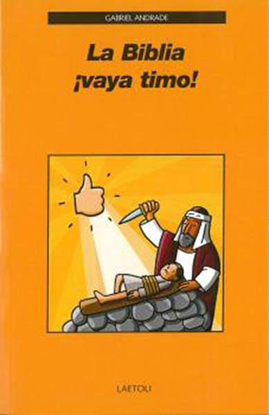 BIBLIA, LA-VAYA TIMO!
