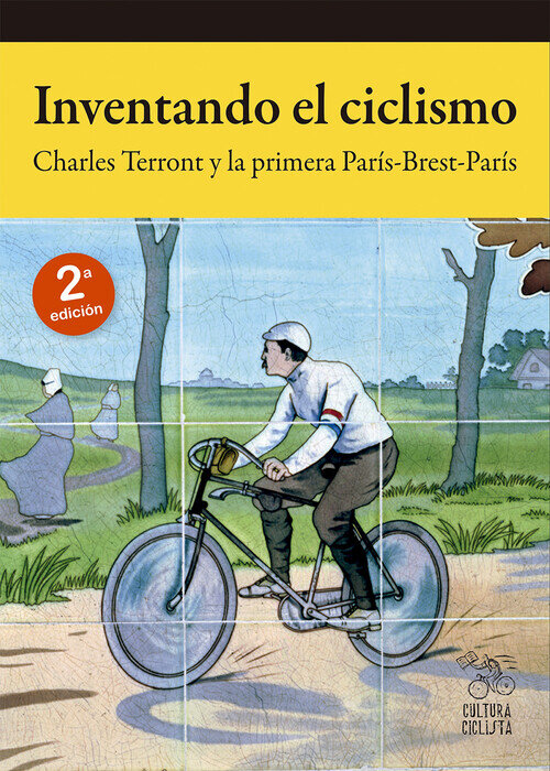 INVENTANDO EL CICLISMO - CHARLES TERRONT Y LA PRIMERA PARIS