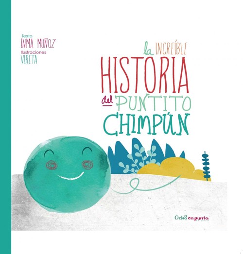 INCREIBLE HISTORIA DEL PUNTITO CHIMPUN, LA