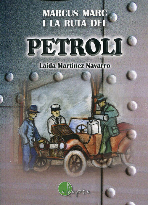 MARCUS MARC I LA RUTA DEL PETROLI