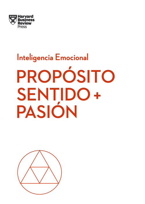 PROPOSITO, SENTIDO Y PASION