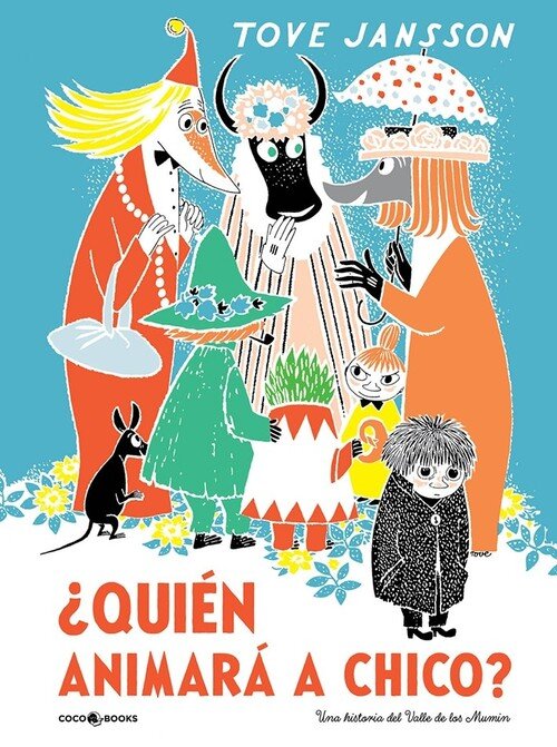 QUIEN ANIMARA A CHICO UNA HISTORIA DEL VALLE DE LOS MUMIN