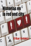 HISTORIAS EN LA RED AND CITY