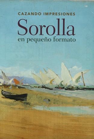 CAZANDO IMPRESIONES: SOROLLA EN PEQUE�O FORMATO