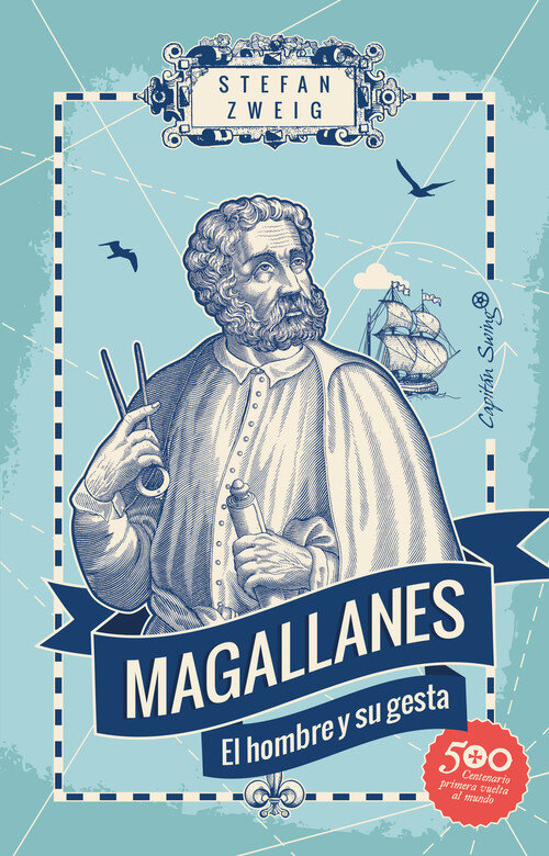 MAGALLANES EL HOMBRE Y SU GESTA