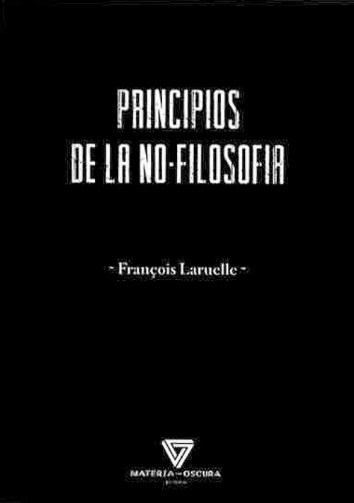 PRINCIPIOS DE LA NO FILOSOFIA