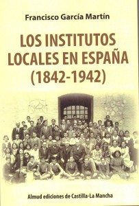 INSTITUTOS LOCALES EN ESPA�A (1842-1942)