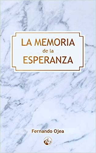 MEMORIA DE LA ESPERANZA, LA