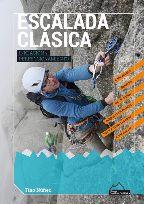 ESCALADA CLASICA. INICIACION Y PERFECCIONAMIENTO
