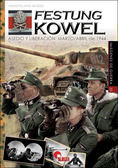 FESTUNG KOWEL ASEDIO Y LIBERACION MARZO ABRIL 1944