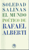 MUNDO POETICO DE RAFAEL ALBERTI