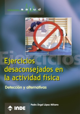 EJERCICIOS DESACONSEJADOS EN LA ACTIVIDAD FISICA