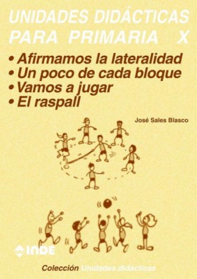 AFIRMAMOS LA LATERALIDAD. UN POCO DE CADA BLOQUE. VAMOS A JU