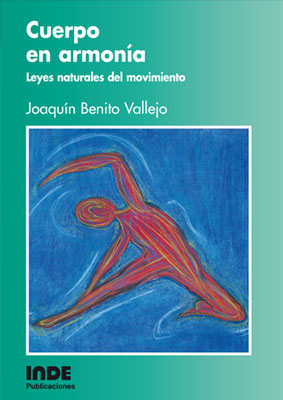 CUERPO EN ARMONIA. LEYES NATURALES DEL MOVIMIENTO
