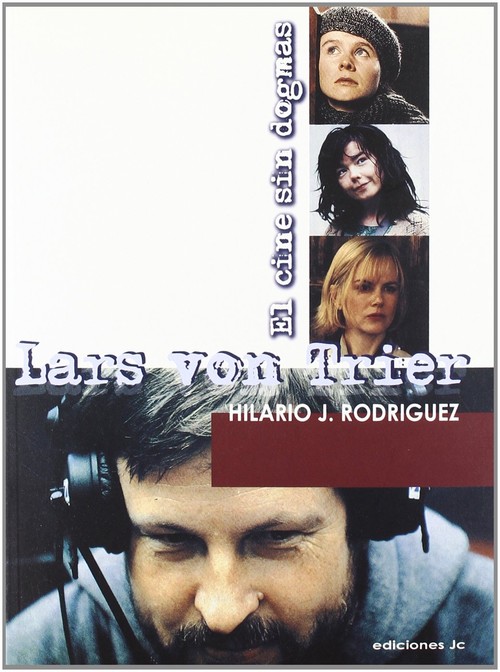 LARS VON TRIER.EL CINE SIN DOGMAS