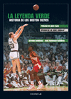 LEYENDA VERDE-HISTORIA DE LOS BOSTON CELTICS
