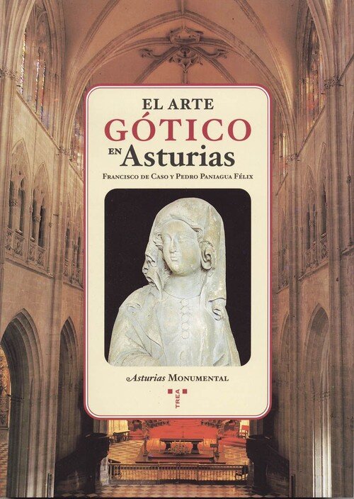 ARTE GOTICO EN ASTURIAS-GRANDE