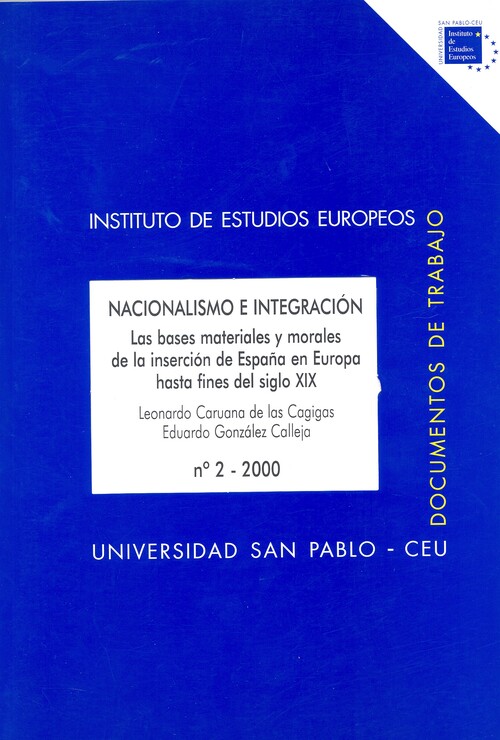 NACIONALISMO E INTEGRACION: LAS BASES MATERIALES Y MORALES D