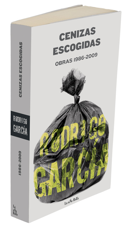 CENIZAS ESCOGIDAS-OBRAS 1986-2009