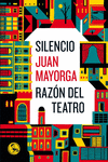 SILENCIO/RAZON DEL TEATRO
