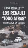 FASA RENAULT Y LOS RENAULT TODO ATRAS
