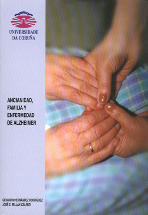 ANCIANIDAD, FAMILIA Y ENFERMEDAD DE ALZHEIMER