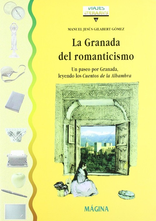 GRANADA DEL ROMANTICISMO,LA