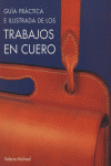 GUIA PRACTICA ILUSTRADA TRABAJOS EN CUERO