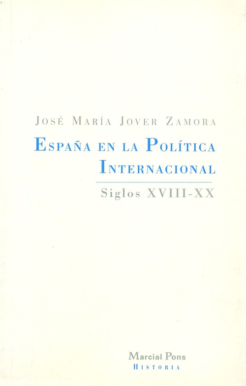 ESPA�A EN LA POLITICA INTERNACIONAL(S.XVIII-XX)