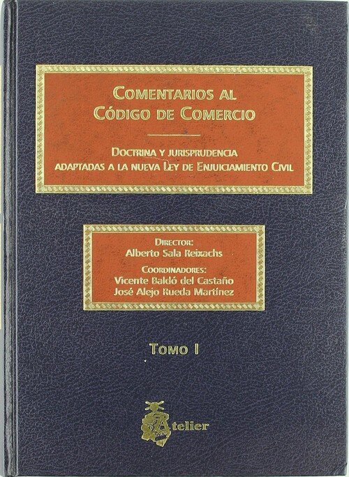 COMENTARIOS AL CODIGO DE COMERCIO, DOCTRINA Y JURISPRUDENCIA