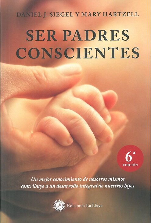 SER PADRES CONSCIENTES-2 EDICION