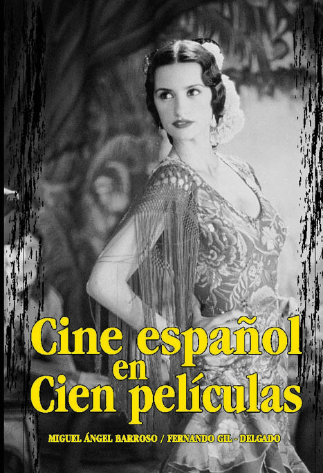 CINE ESPAOL EN CIEN PELICULAS
