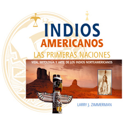INDIOS AMERICANOS.LAS PRIMERAS NACIONES