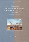 LE PORTUGAL AU TEMPS DU COMTE-DUC D'OLIVARES (1621-1640)