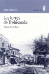 TORRES DE TREBISONDA, LAS