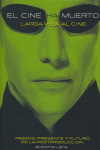 CINE HA MUERTO LARGA VIDA AL CINE