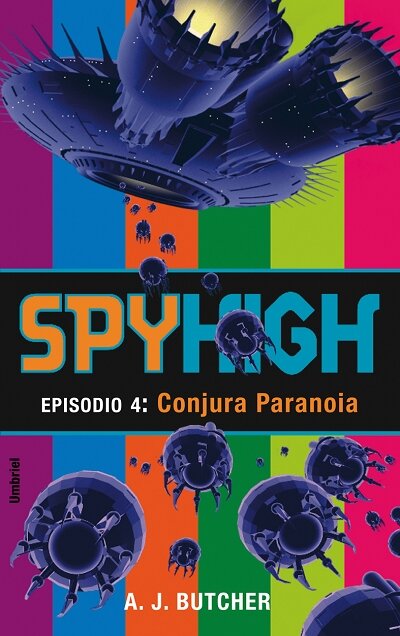 SPYHIGH 4:CONJURA PARANOIA