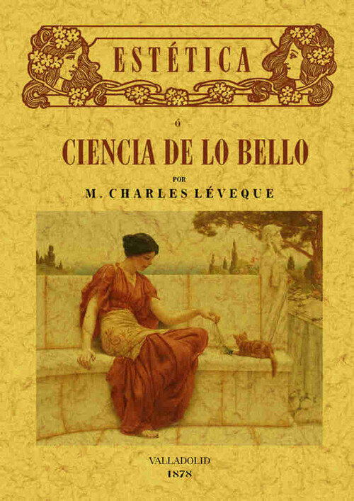 ESTETICA O CIENCIA DE LO BELLO