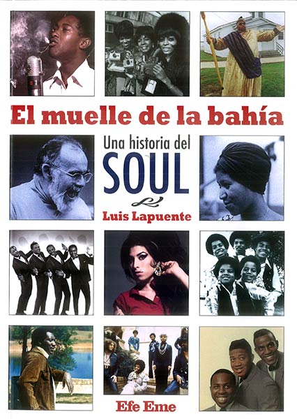 MUELLE DE LA BAHIA.UNA HISTORIA DE SOUL