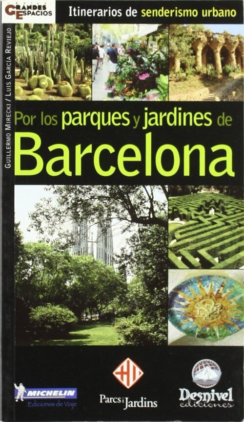 POR LOS PARQUES Y JARDINES BARCELONA