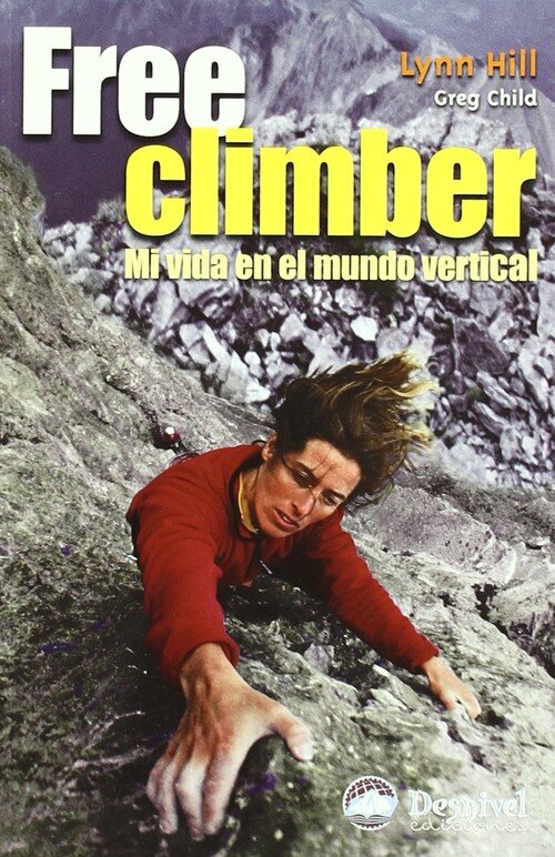 FREE CLIMBER.MI VIDA MUNDO VERTICAL