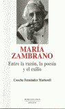 MARIA ZAMBRANO-ENTRE LA RAZON,POESIA,EXI