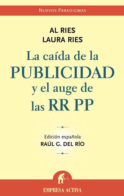 CAIDA DE LA PUBLICIDAD Y AUGE RRPP