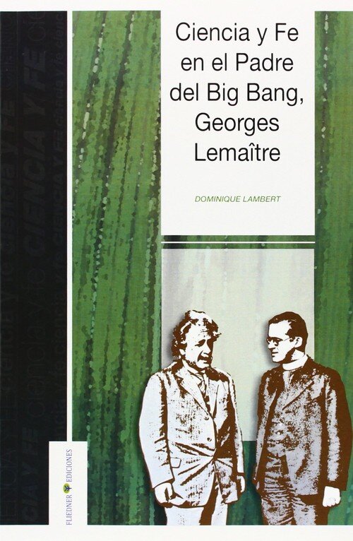 CIENCIA Y FE EN EL PADRE DEL BIG BANG