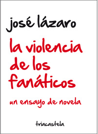 VIOLENCIA DE LOS FANATICOS, LA