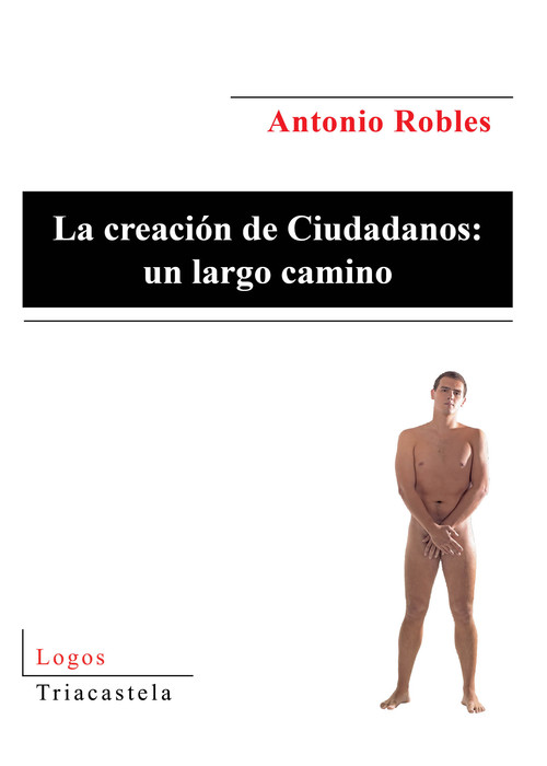 CREACION DE CIUDADANOS: UN LARGO CAMINO, LA