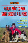 MANUAL PRACTICO SABER ESCUCHAR A TU PERRO
